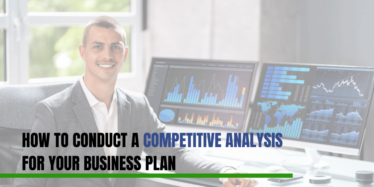 How to Conduct a Competitive Analysis for Your Business Plan