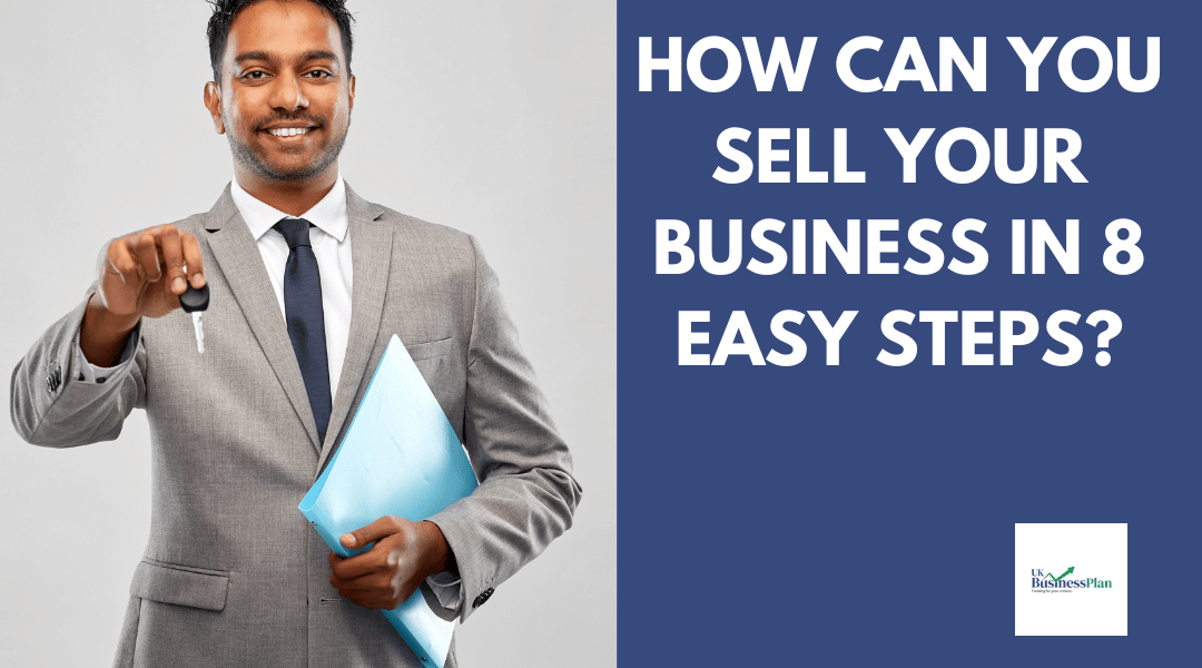 How can you Sell your Business in 8 Easy Steps?