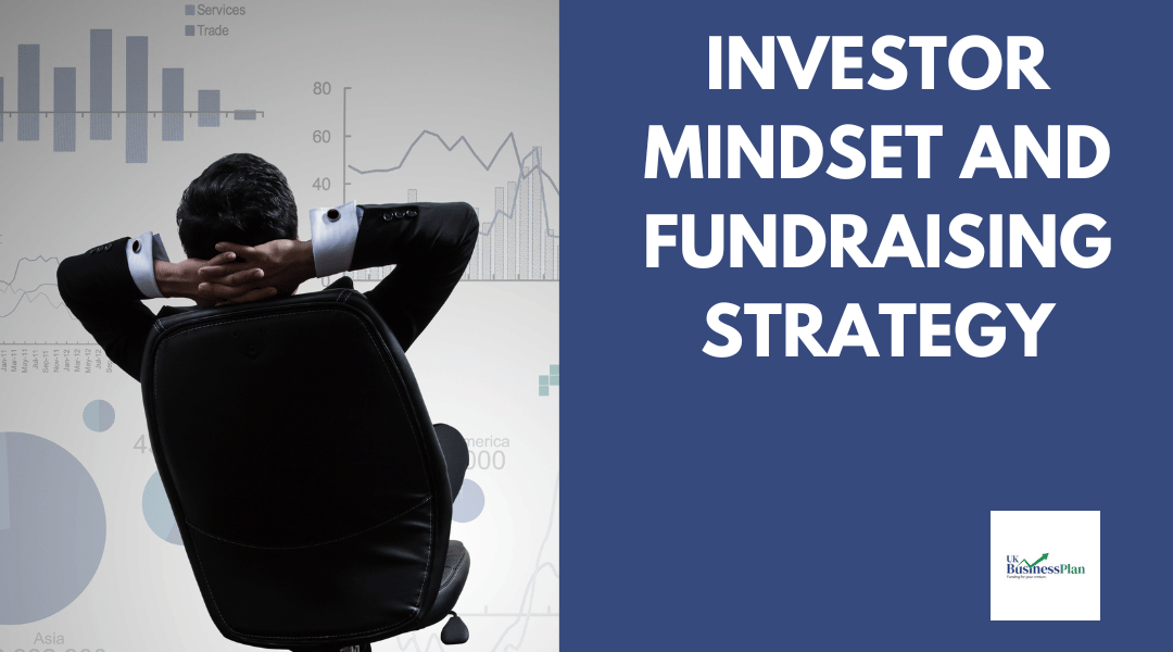 Investor Mindset and Fundraising Strategy